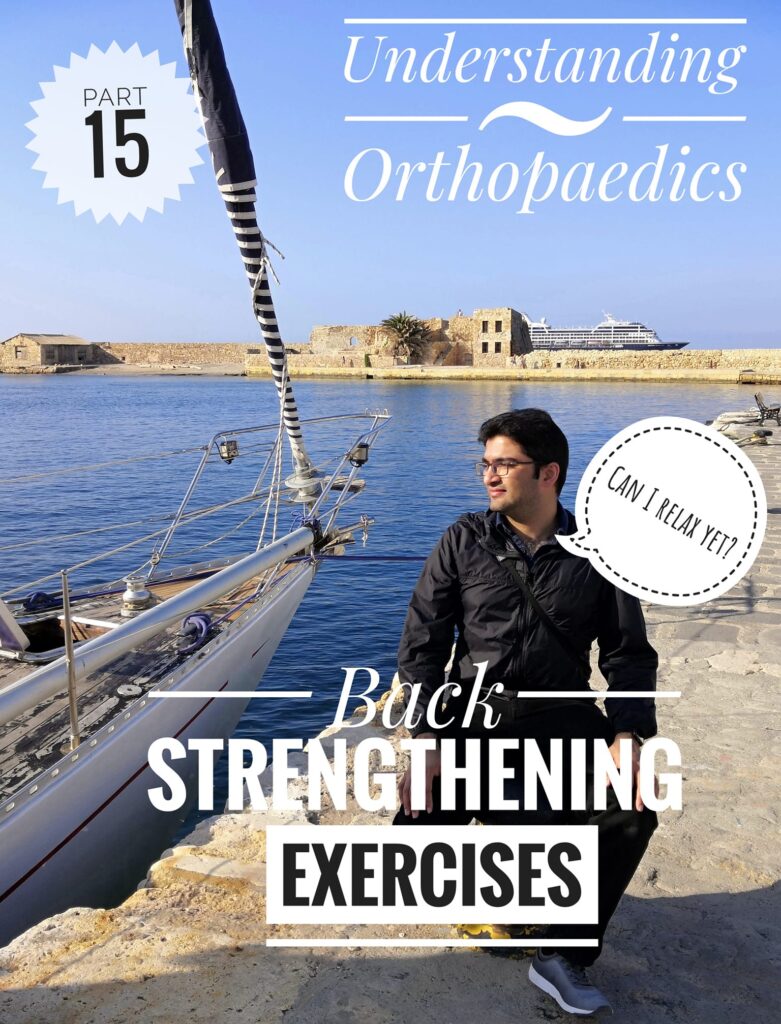 dr putra vatakal, back pain, strengthening exercises, physiotherapy, orthopaedics