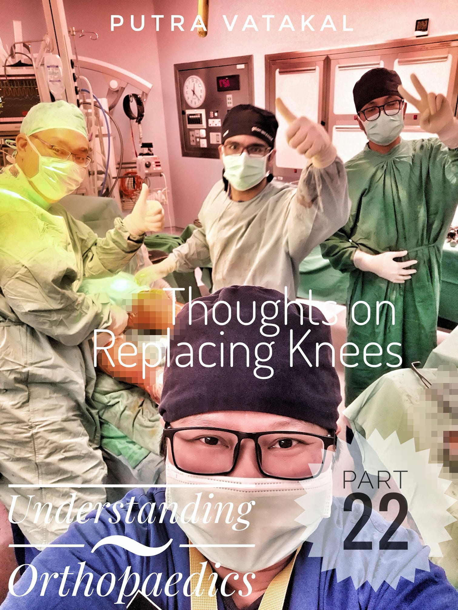 dr putra vatakal, orthopaedic surgery, kuala lumpur, selangor, malaysia, knee replacement, knee arthritis, total knee replacement, quill orthopaedic