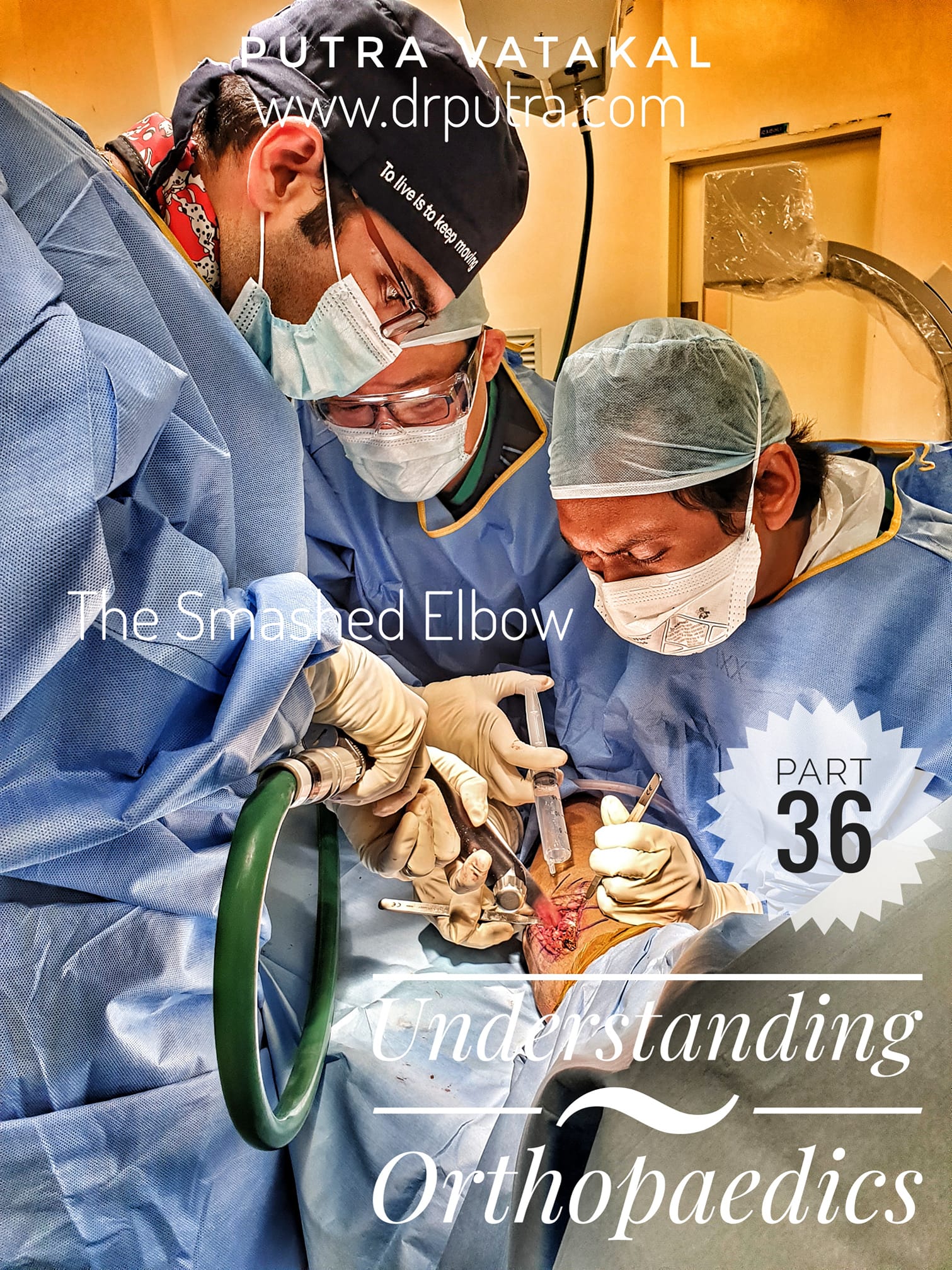 dr putra vatakal, orthopaedic surgeon, kuala lumpur, selangor, elbow fracture